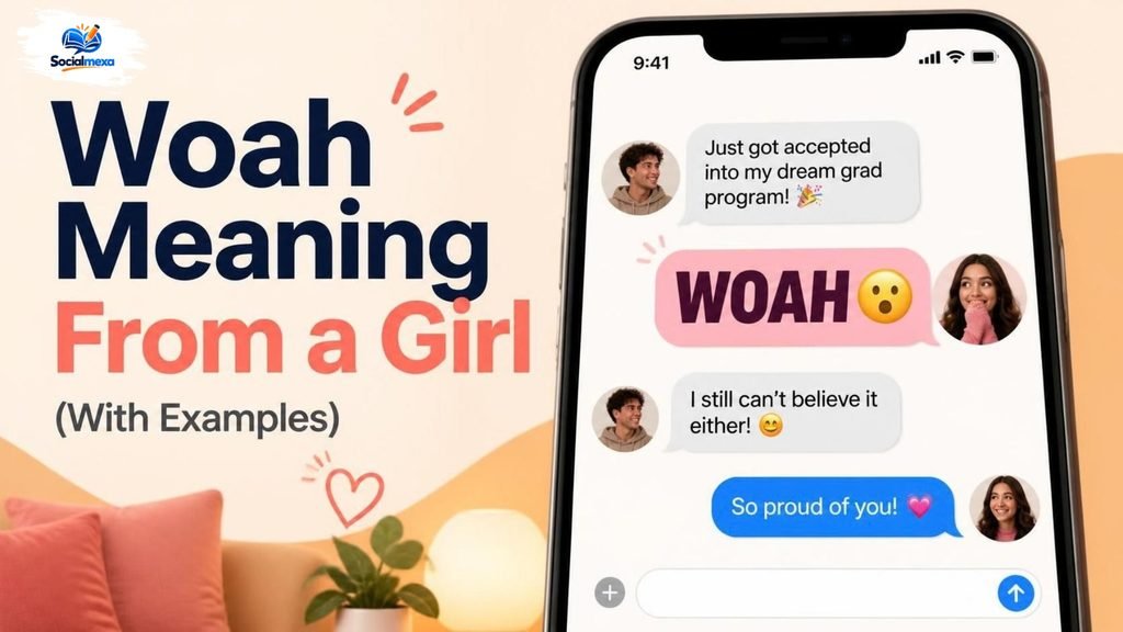 Woah Meaning From a Girl